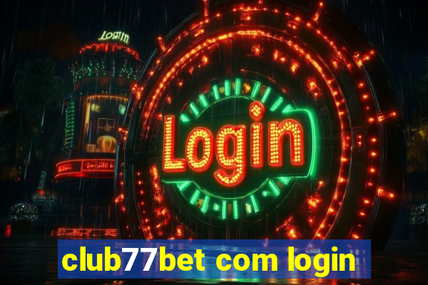 club77bet com login